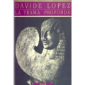 Davide Lopez - La trama profonda
